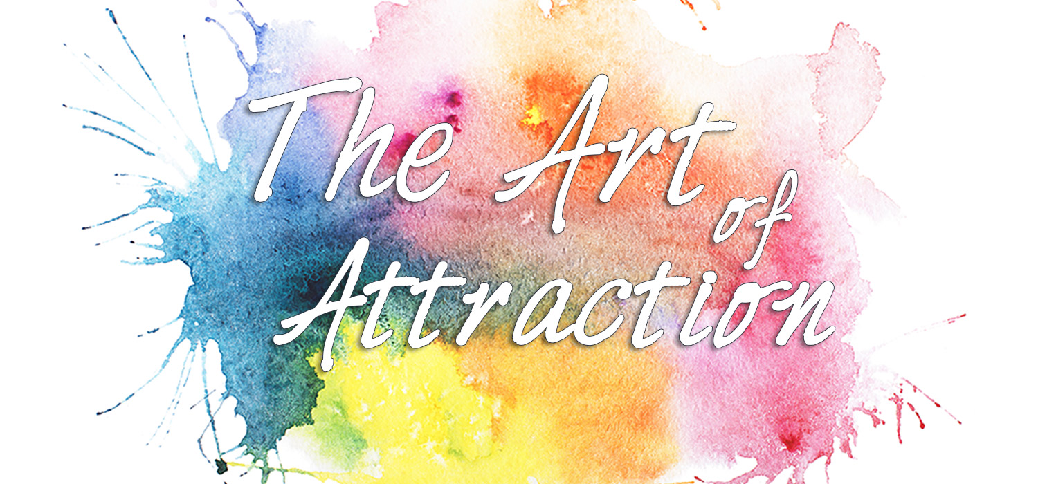 The Art of Attraction